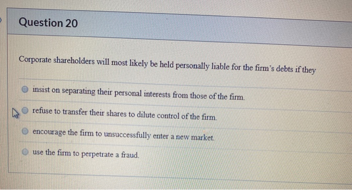 Question 20 Corporate shareholders will most