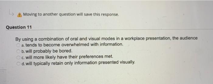 (1) Moving to another question will save this