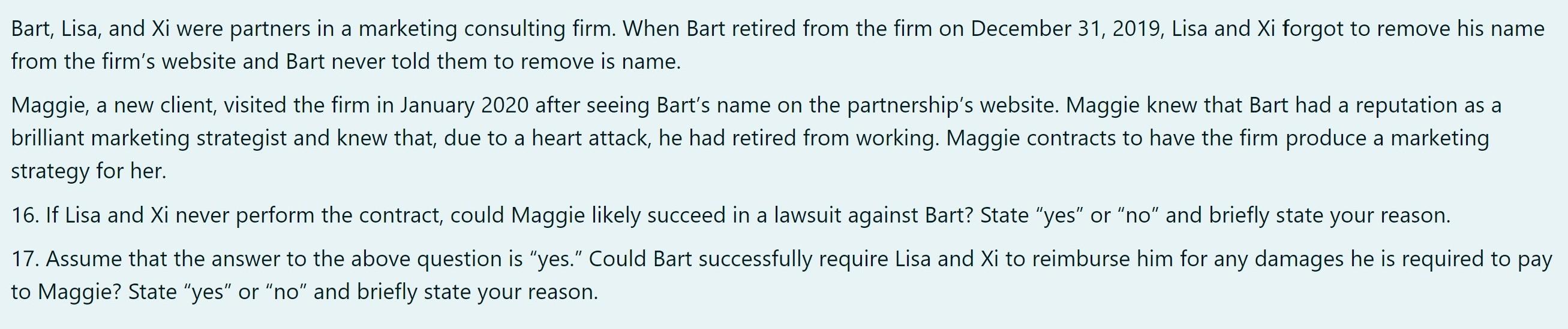 Bart, Lisa, and Xi were partners in a marketing