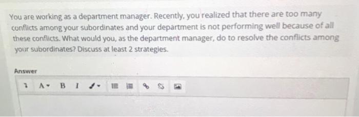 You are working as a department manager.