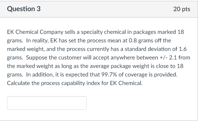 Question 3 20 pts EK Chemical Company sells a