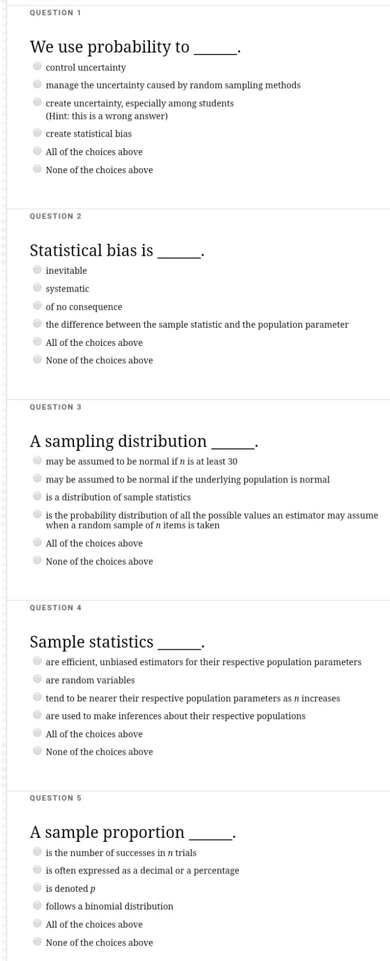 QUESTION 1 We use probability to control
