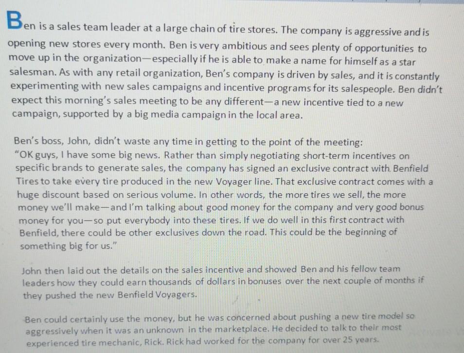 No plagiarism please Ben is a sales team leader