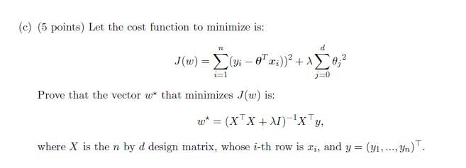 (c) (5 points) Let the cost function to minimize