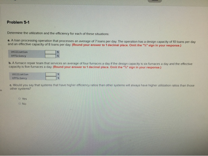 Problem 5-1 Determine the utilization and the