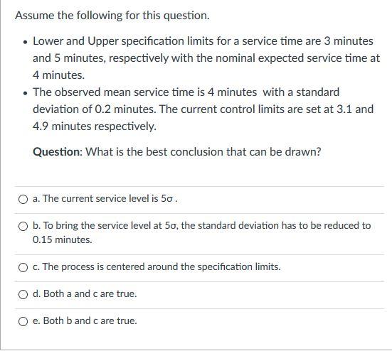 Assume the following for this question. Lower and