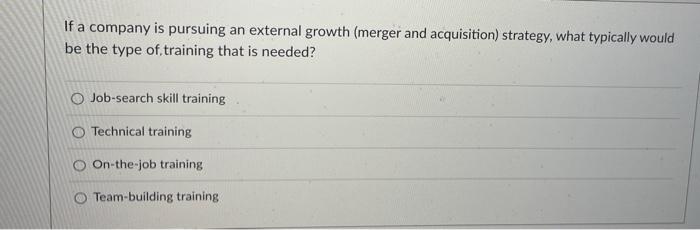 If a company is pursuing an external growth