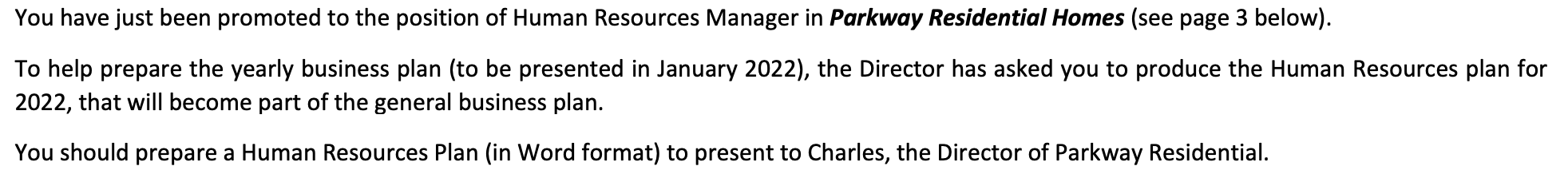 You have just been promoted to the position of