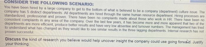 CONSIDER THE FOLLOWING SCENARIO: You have been