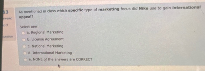 13 As mentioned in class which specific type of