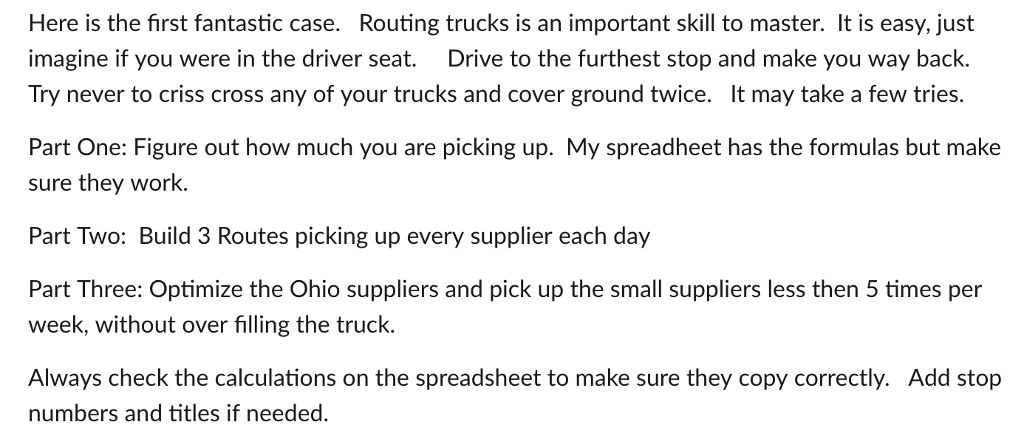 Here is the first fantastic case. Routing trucks