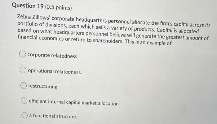 ans needed fast Question 19 (0.5 points) Zebra