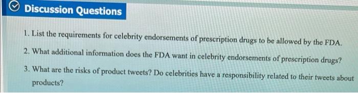 Discussion Questions 1. List the requirements for