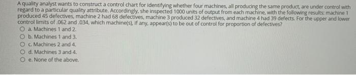 A quality analyst wants to construct a control