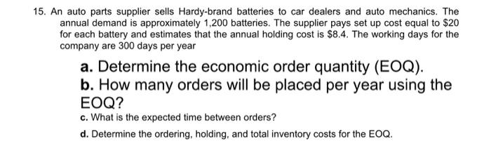 15. An auto parts supplier sells Hardy-brand