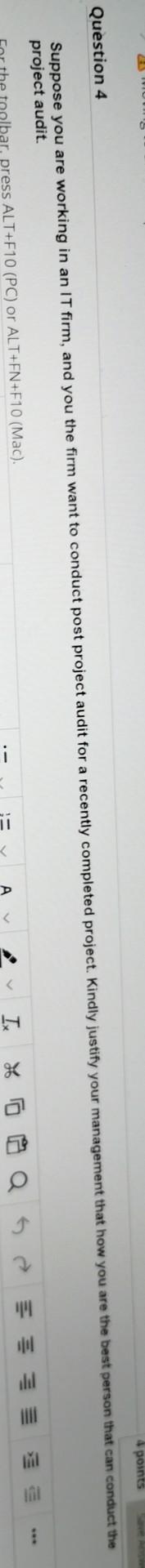 Question 4 Suppose you are working in an IT firm,