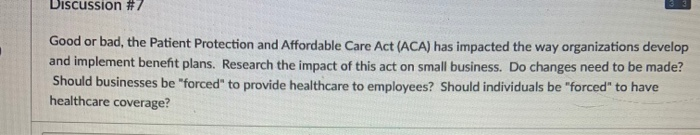 Discussion #7 Good or bad, the Patient Protection