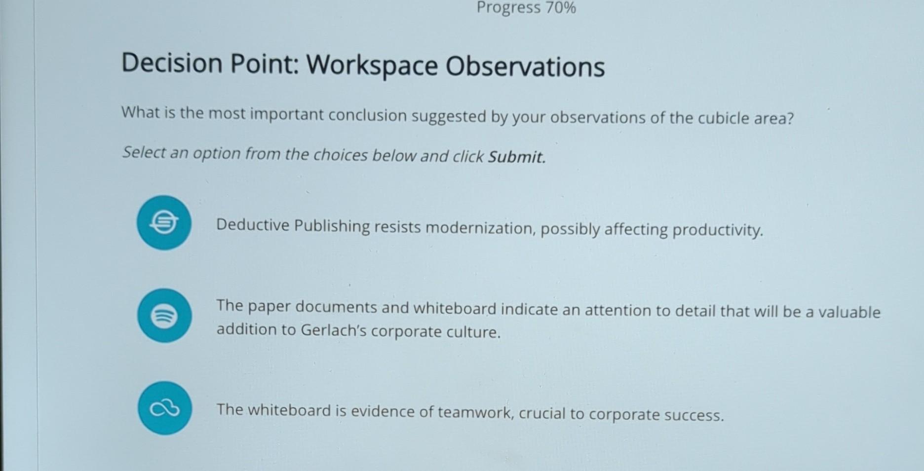 Decision Point: Workspace Observations What is