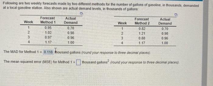 only do B Following are two weekly forecasts made