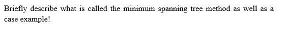 Briefly describe what is called the minimum