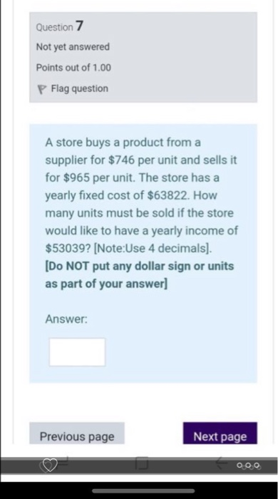 Question 7 Not yet answered Points out of 1.00 P