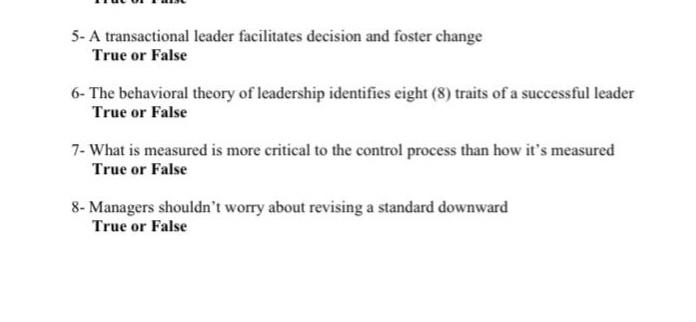 5- A transactional leader facilitates decision