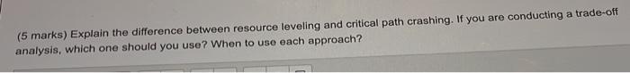 (5 marks) Explain the difference between resource