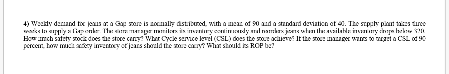 4) Weekly demand for jeans at a Gap store is