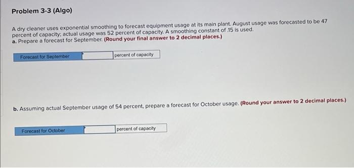 Problem 3-3 (Algo) A dry cleaner uses exponential