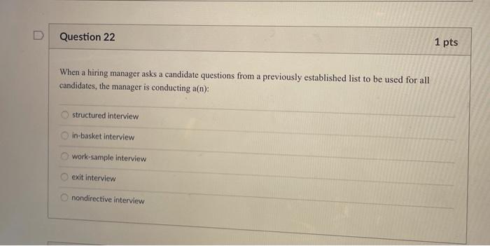 Question 22 1 pts When a hiring manager asks a