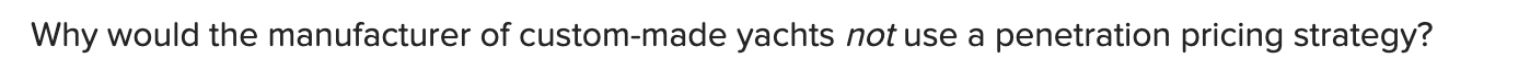 Why would the manufacturer of custom-made yachts