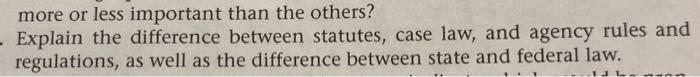 more or less important than the others? - Explain