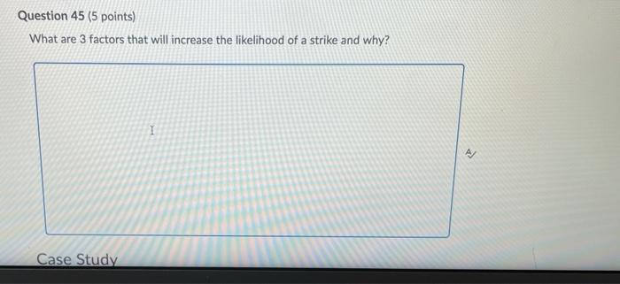 Question 45 (5 points) What are 3 factors that