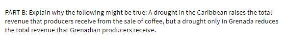 PART B: Explain why the following might be true: