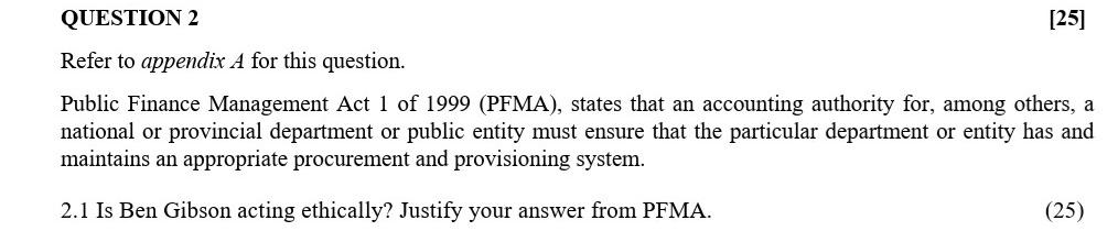 QUESTION 2 [25] Refer to appendix A for this