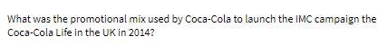What was the promotional mix used by Coca-Cola to