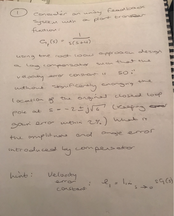 Consider an unity feedback ystem nth a plast