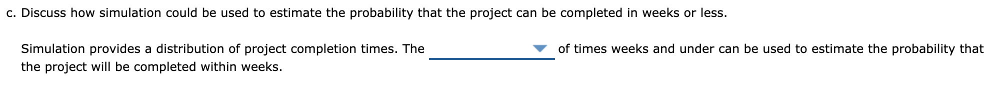 Problem 12-09 (Algorithmic) A project has four