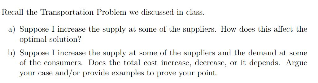 Recall the Transportation Problem we discussed in