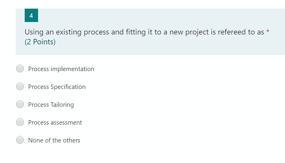 4 * Using an existing process and fitting it to a
