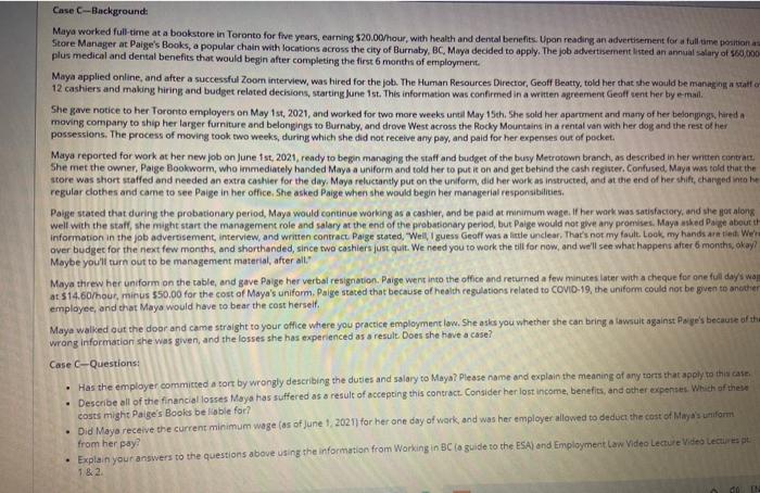 Case C-Background: Maya worked full-time at a