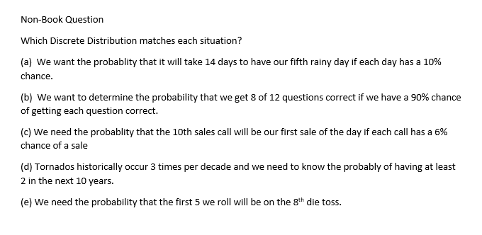 Non-Book Question Which Discrete Distribution
