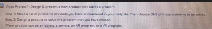 Video Project 1: Design & present a new product
