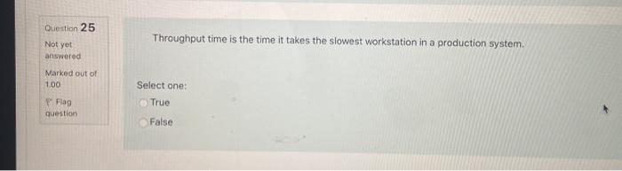 Question 25 Throughout time is the time it takes