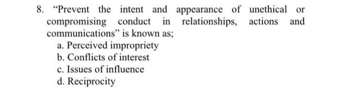 8. "Prevent the intent and appearance of