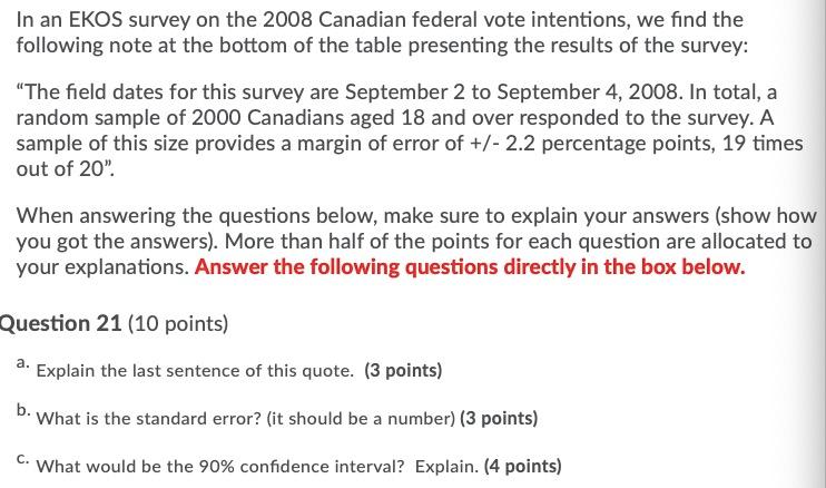 In an EKOS survey on the 2008 Canadian federal