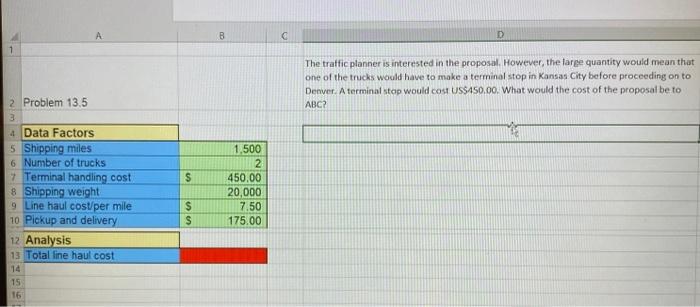 D 1 The traffic planner is interested in the