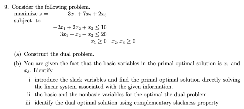 9. Consider the following problem. maximize z =