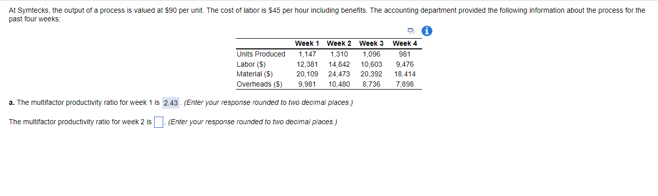 The multifactor productivity ratio for week 3 is