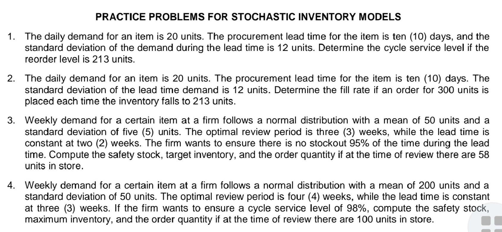 PRACTICE PROBLEMS FOR STOCHASTIC INVENTORY MODELS